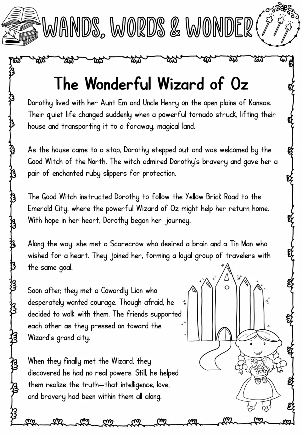 Hard reading passage recounts Dorothy's journey and her friends' discovery of intelligence, love, and bravery