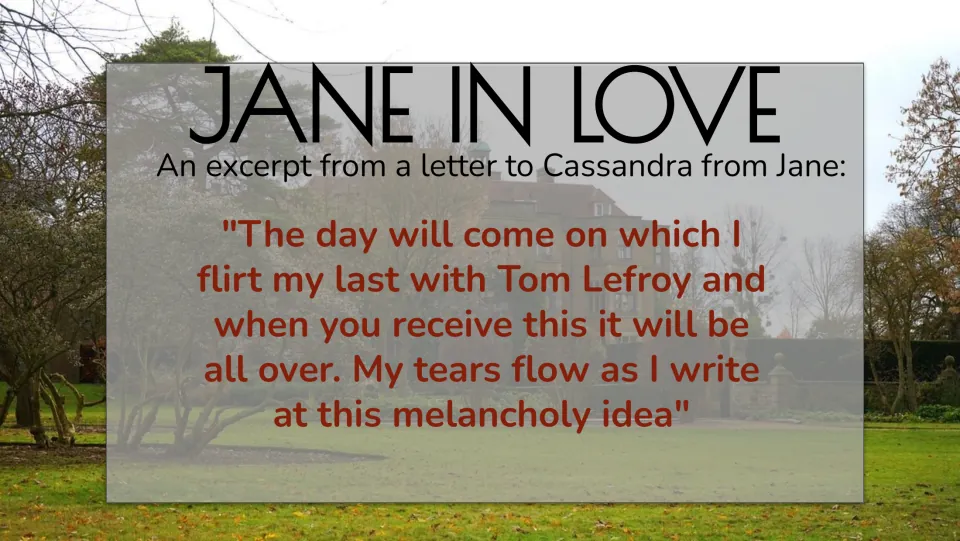 Jane in Love slide quoting Austen's letter to Cassandra about her last flirtation with Tom Lefroy