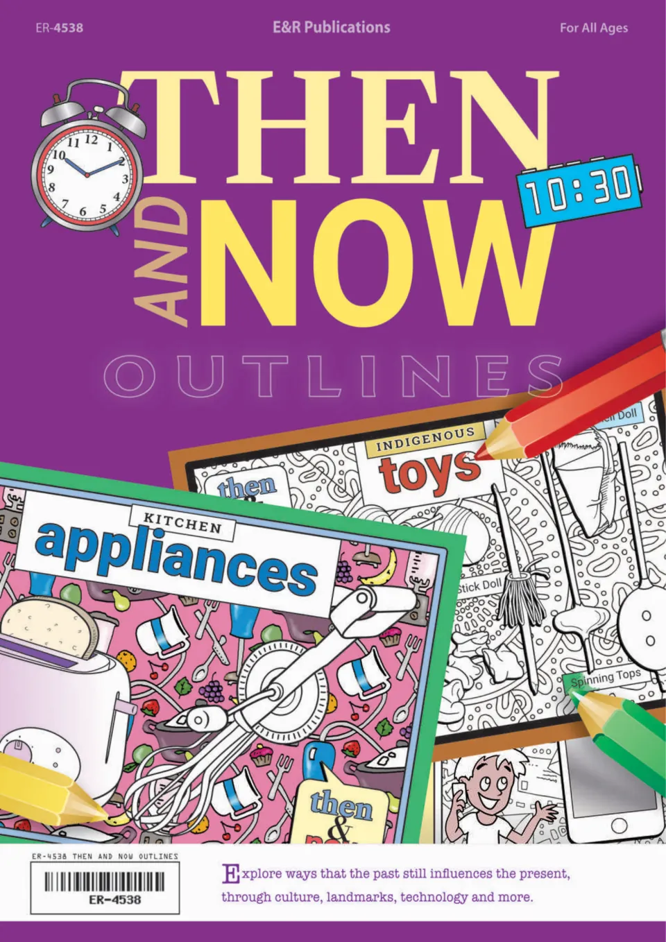 Then and Now Outlines cover: alarm clock, kitchen appliances and Indigenous toys colouring pages, with coloured pencils