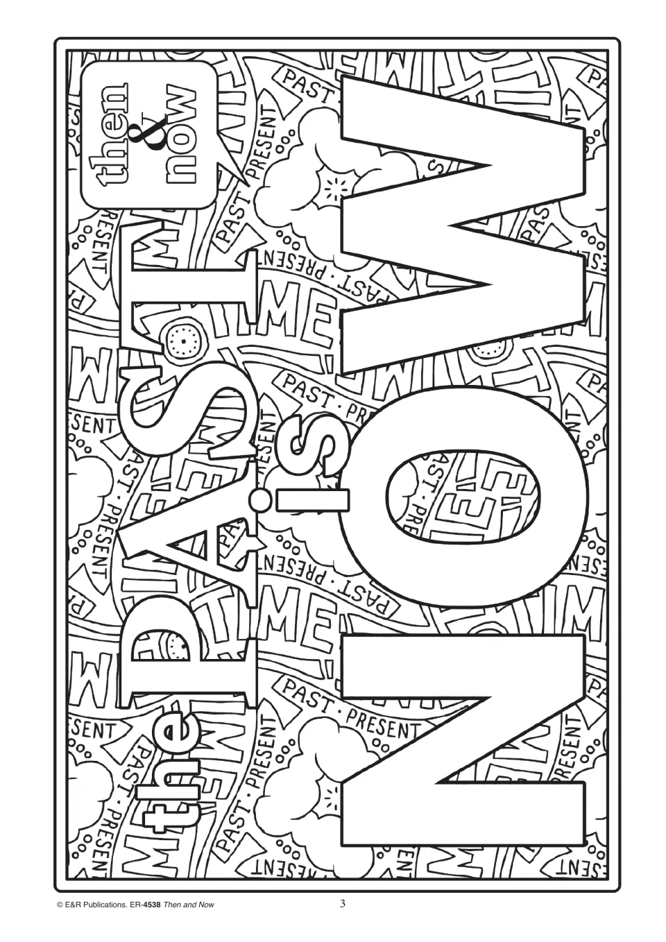 The past is now: students colour the large NOW lettering and the repeating PAST PRESENT TIME patterned background