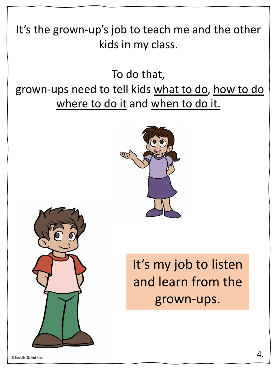 Story page 4: grown-ups tell kids what, how, where and when to do things, and it is the kid's job to listen and learn