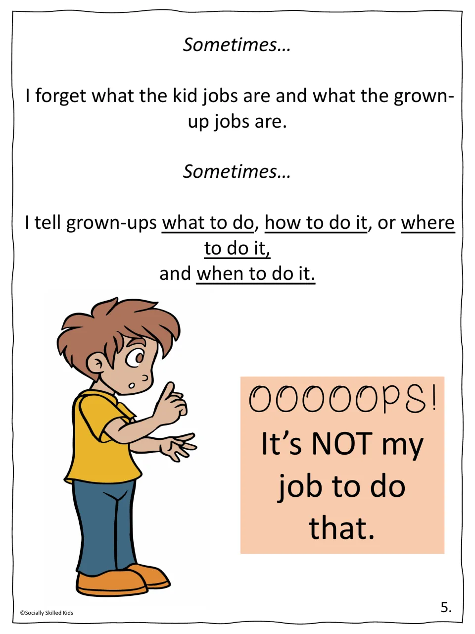 Story page 5: a boy realizes he told grown-ups what to do and says oops, it is not my job to do that