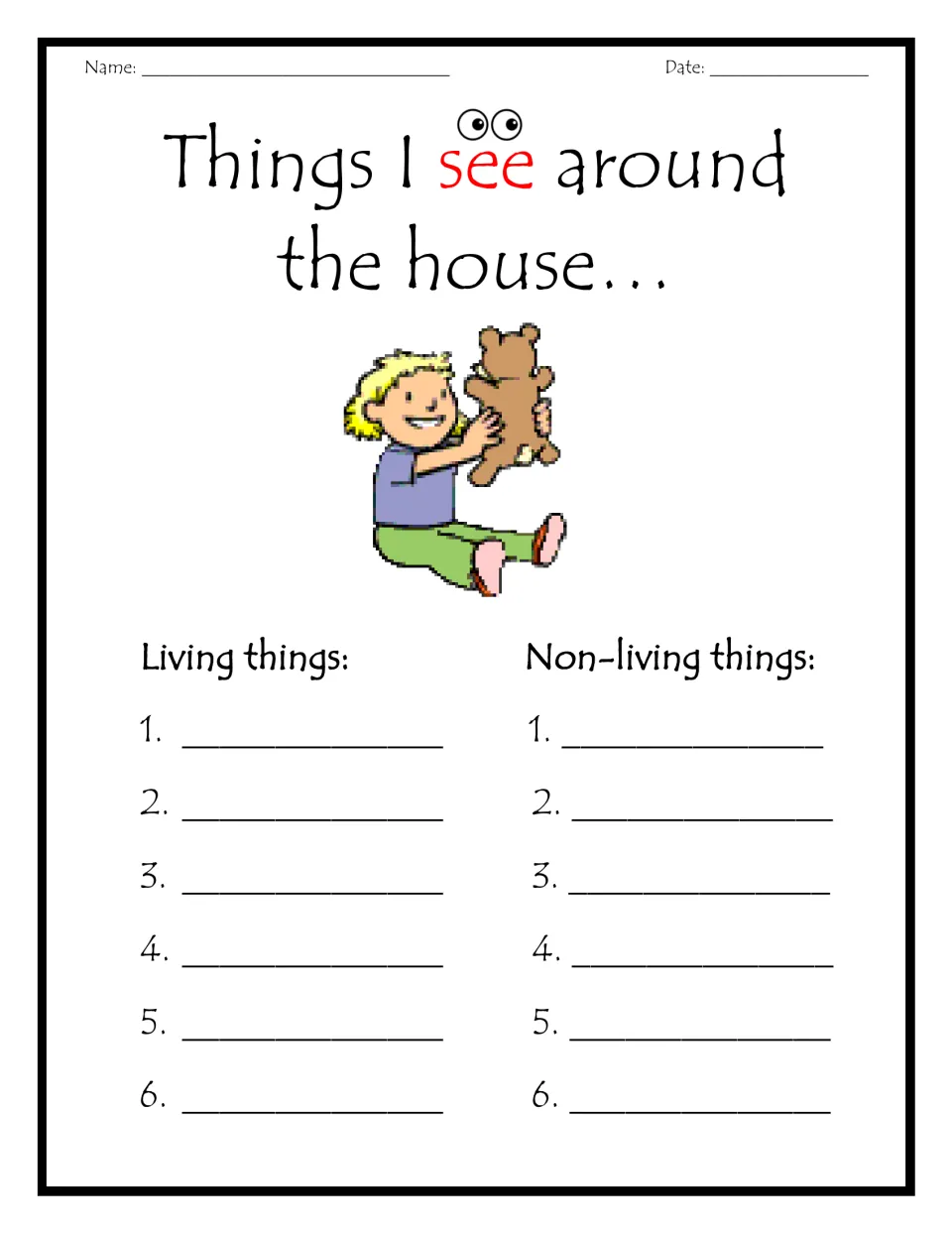 Living and non-living things at home: students list 6 living and 6 non-living things they see around the house