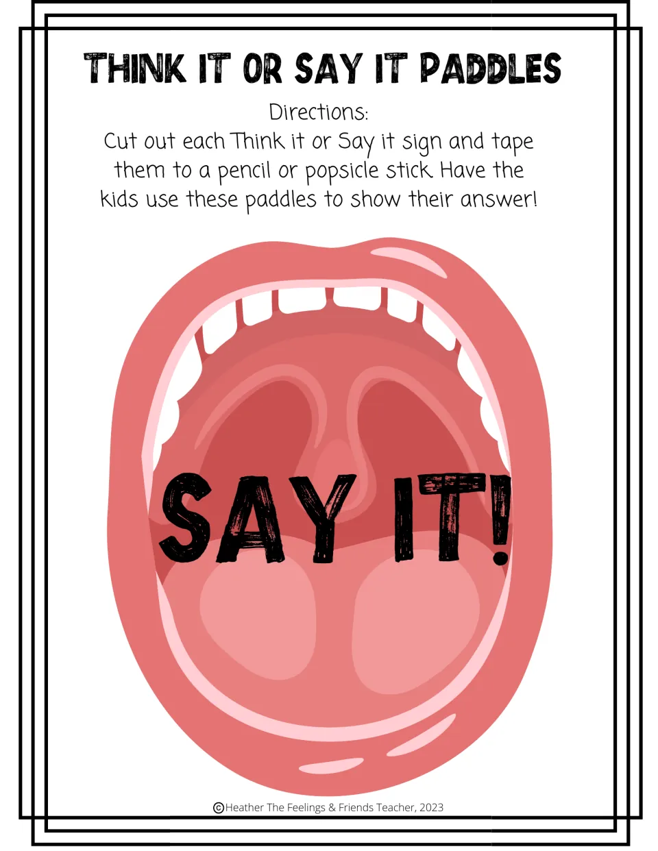 Say It! paddle sign on an open mouth: students cut it out and tape it to a stick to signal a statement is fine to say aloud