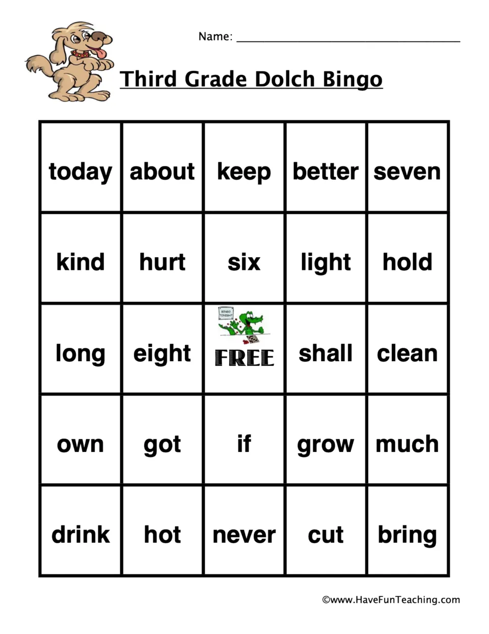 Dolch bingo card 5, dog: students cover sight words like today, about, keep, better, seven, drink and never as called