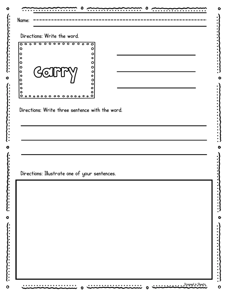 Sight word carry: students practise spelling it on three lines, write three sentences with it and draw one of them