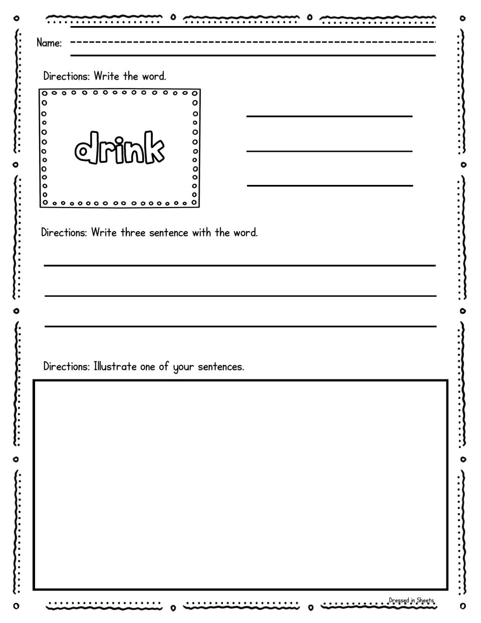 Sight word drink: students write the word three times, use it in three sentences of their own and illustrate one