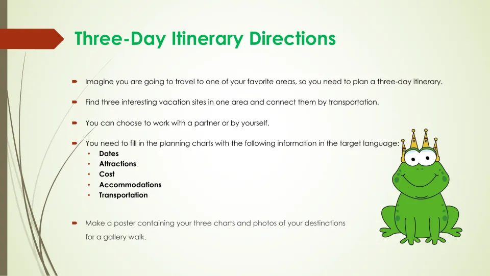 Directions for planning a trip in the target language, including dates, costs, lodging, and transportation