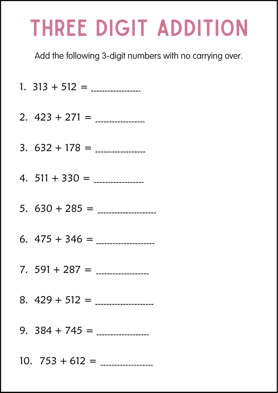 Addition without carrying: students add 10 pairs of 3-digit numbers, starting with 313 + 512 and 423 + 271