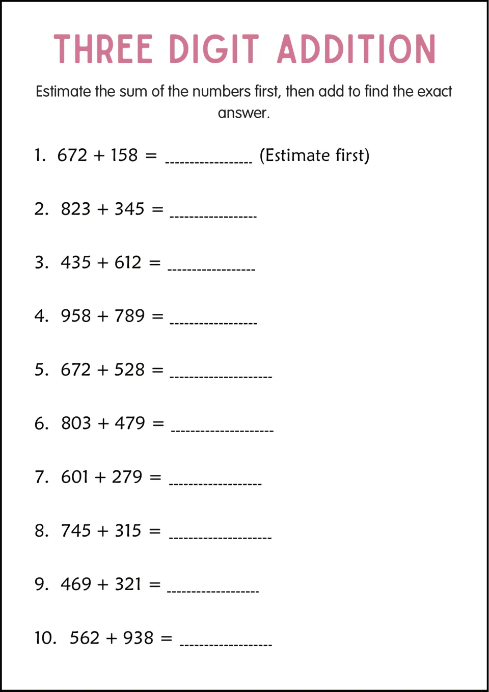 Estimation and addition: students estimate each of 10 three-digit sums first, then add to find the exact total
