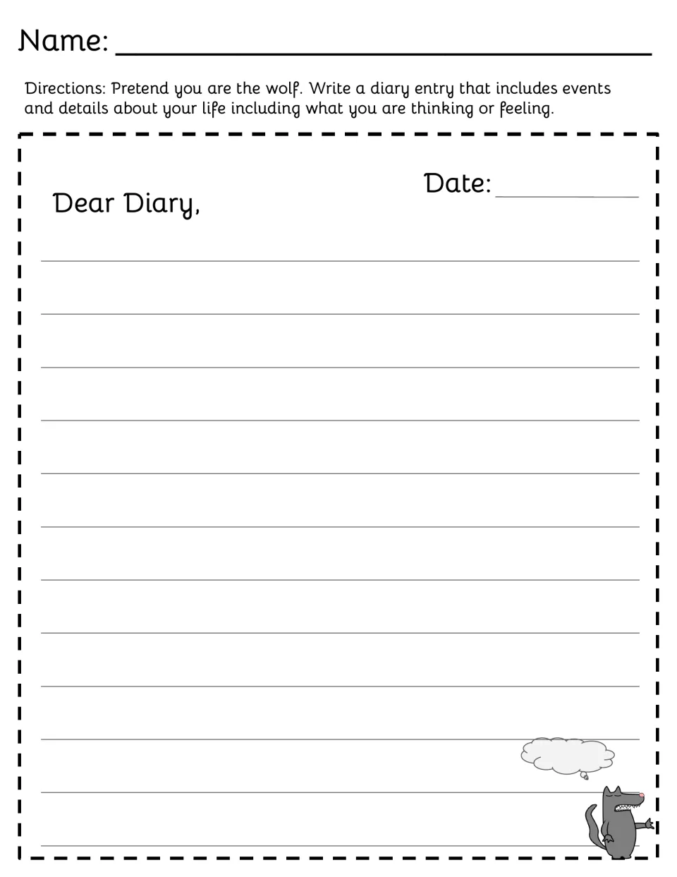 Wolf point-of-view diary: students pretend to be the wolf and write a dated Dear Diary entry about thoughts and feelings
