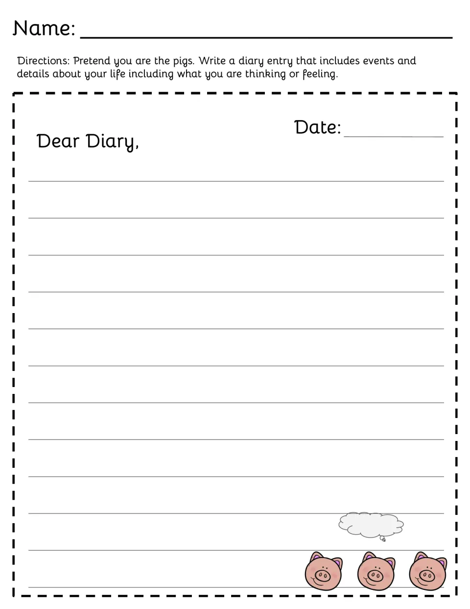 Pigs' point-of-view diary: students pretend to be the pigs and write a dated Dear Diary entry about events and feelings