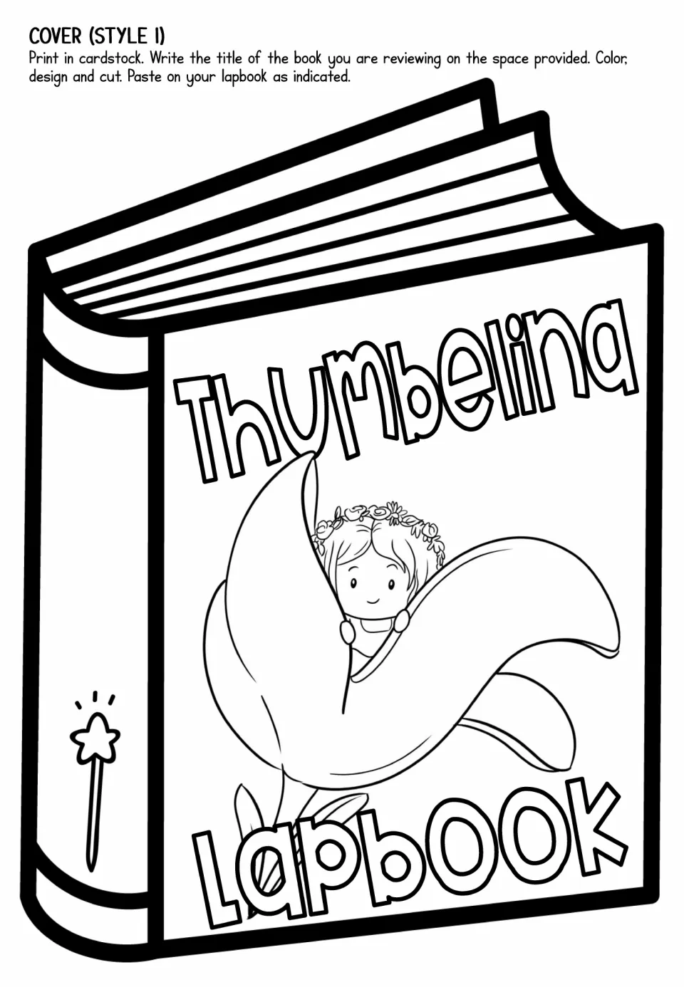 Lapbook cover style 1 to color and cut out: a book titled Thumbelina Lapbook with the girl peeking from a flower petal