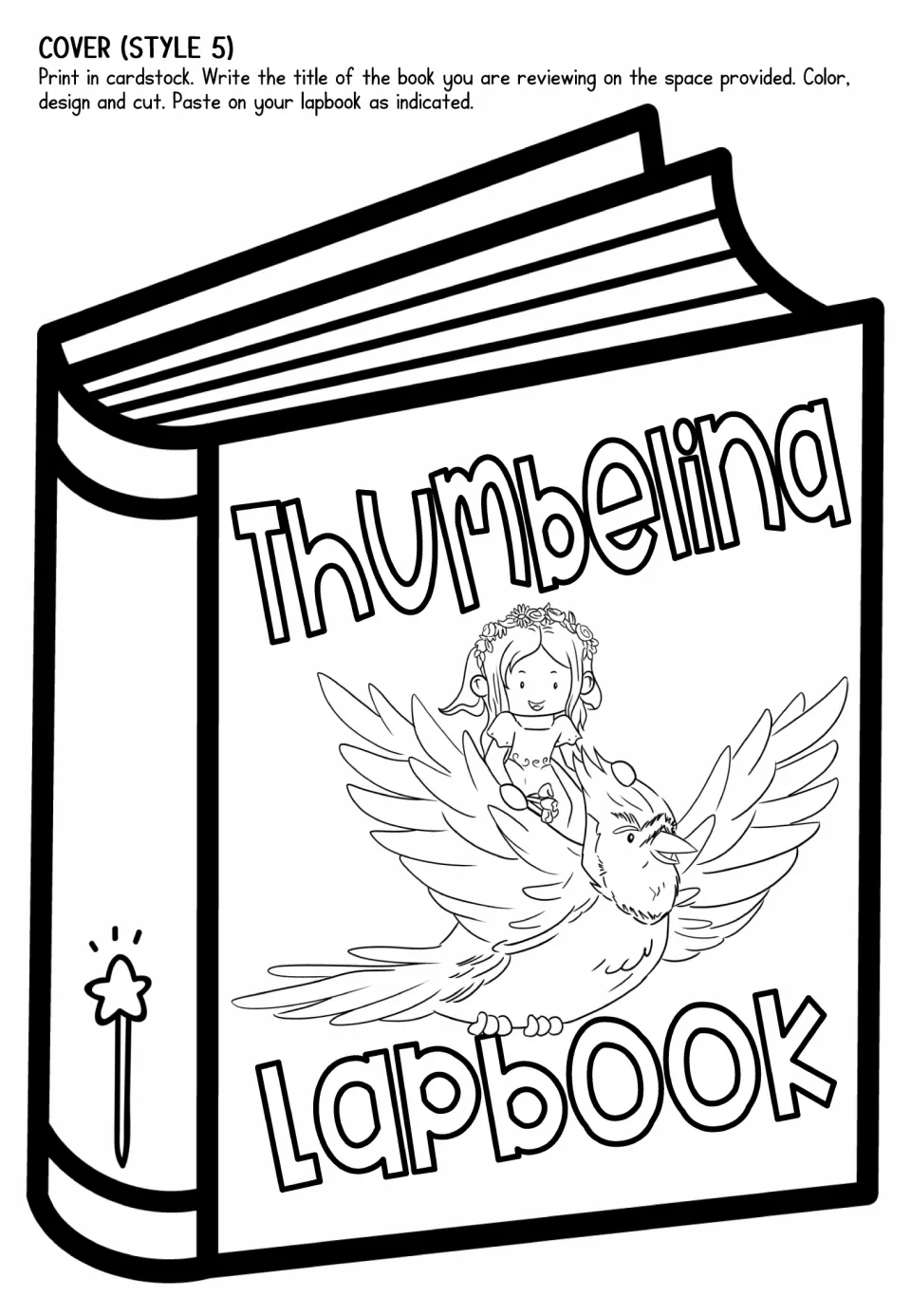 Lapbook cover style 5 to color and cut out: a book titled Thumbelina Lapbook with the girl flying on a bluebird