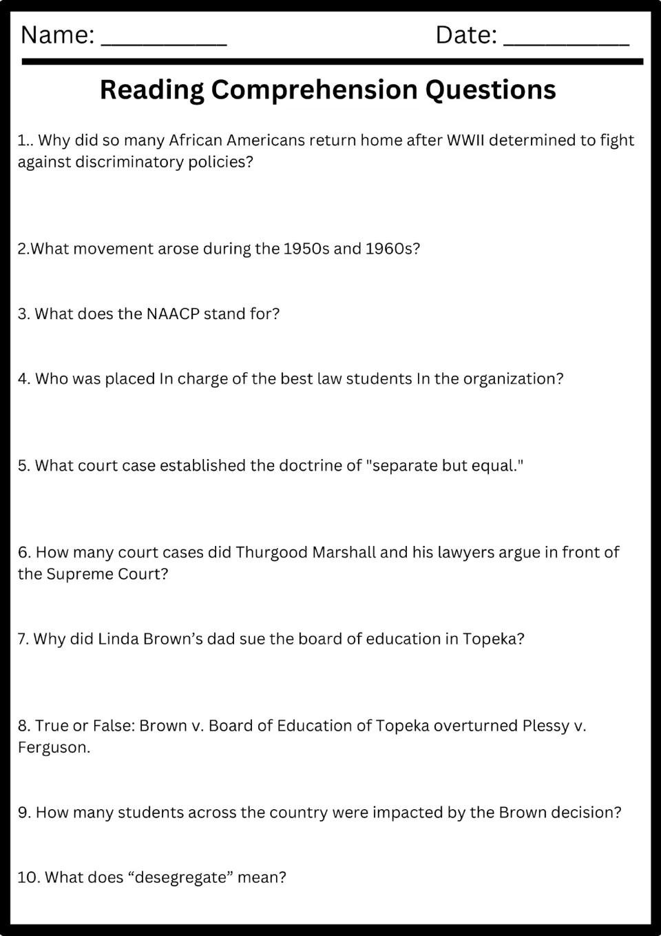 Reading comprehension: 10 questions on Thurgood Marshall, the NAACP, Brown v. Board of Education, and segregation.