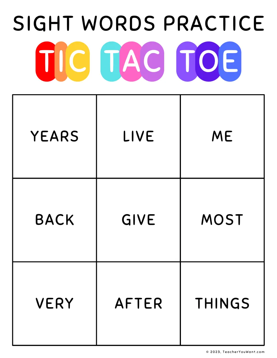 Sight words tic-tac-toe: players read years, live, me, back, give, most, very, after and things to mark a square