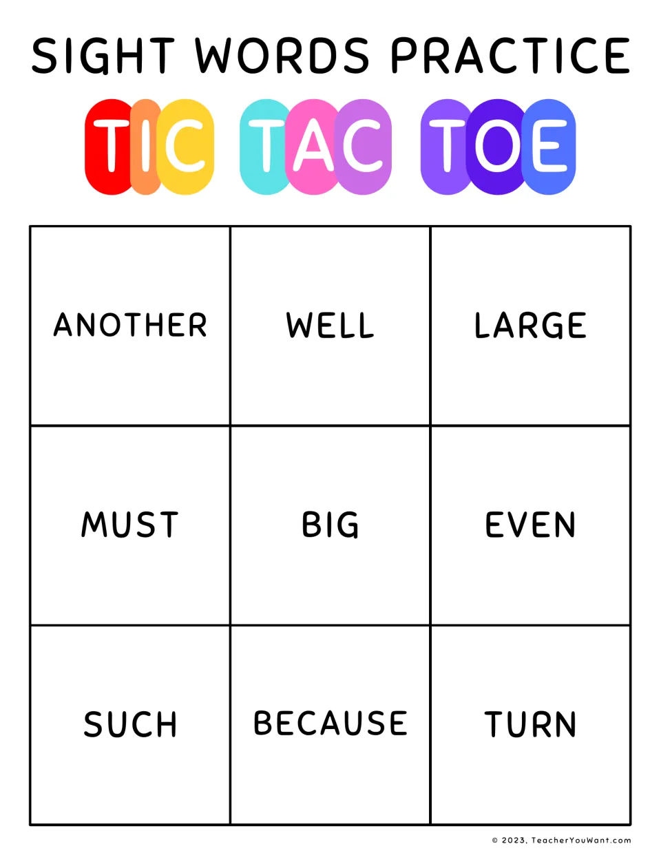 Sight words tic-tac-toe: read another, well, large, must, big, even, such, because and turn correctly to claim a spot