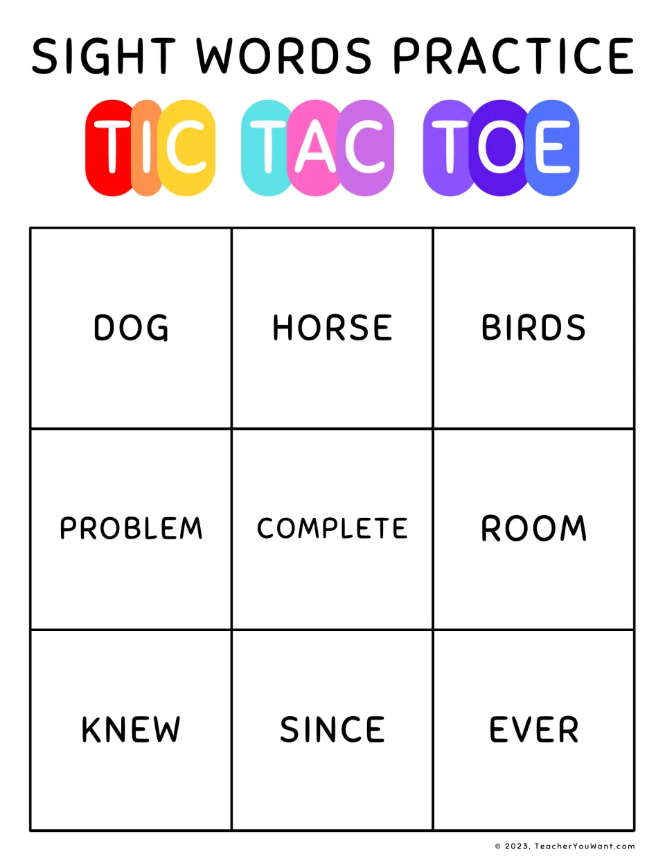 Sight word practice tic-tac-toe board 2: dog, horse, birds, problem, complete, room and three more.