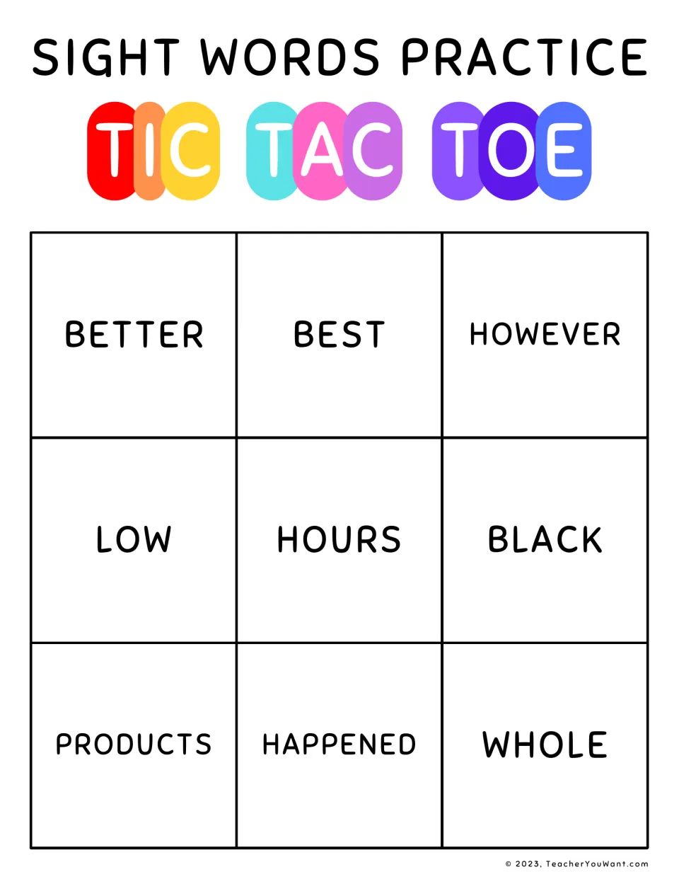 Sight word practice tic-tac-toe board 5: better, best, however, low, hours, black and three more.