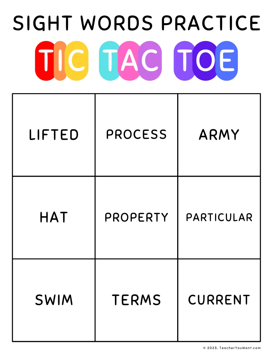 Sight word tic tac toe: players read lifted, process, army, hat, property, particular, swim, terms and current to win