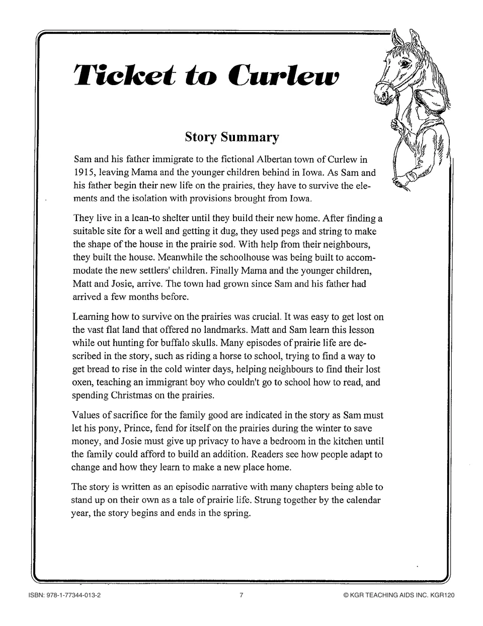 Teacher story summary follows Sam's move to Alberta, building a home, family sacrifices and adapting to prairie life.
