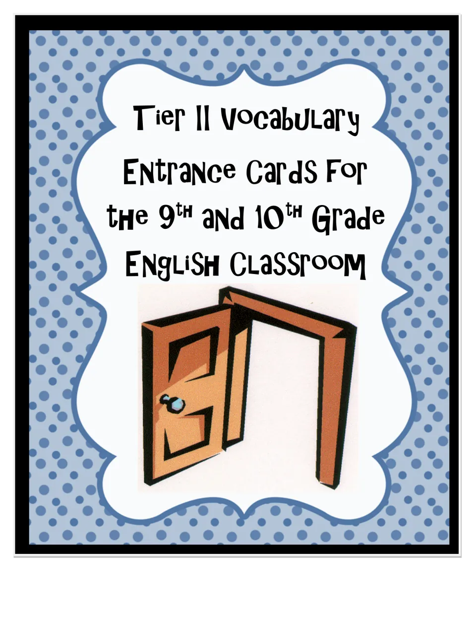 Cover: Tier II Vocabulary Entrance Cards for the 9th and 10th Grade English Classroom, shown with an open door