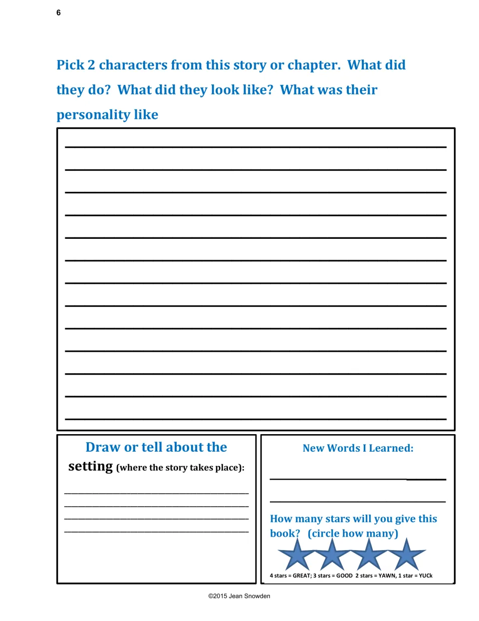 Fiction response page 2: describe 2 characters, draw or tell the setting, list new words, rate the book 1–4 stars