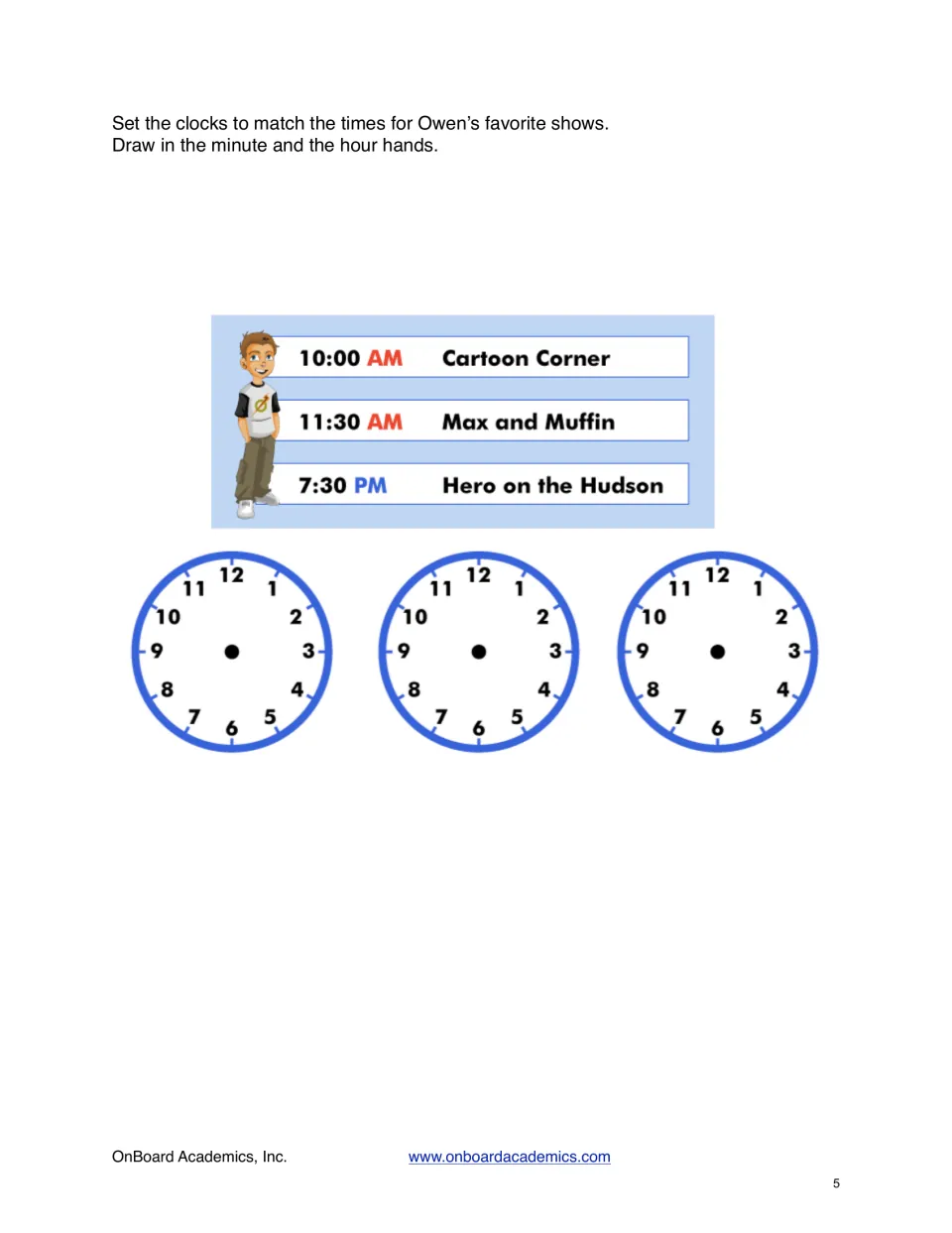 Clock-drawing practice matching Owen’s favorite show times by adding hands for 10:00 AM, 11:30 AM, and 7:30 PM