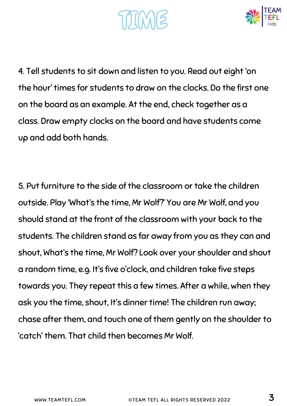 Telling time steps 4 and 5: students draw eight dictated o'clock times on clocks, then play What's the time, Mr Wolf?
