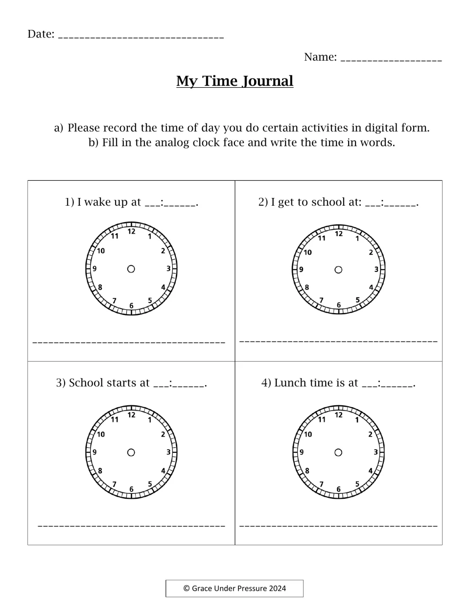 My Time Journal: students log when they wake up, get to school, start school and eat lunch in digital, analog and words