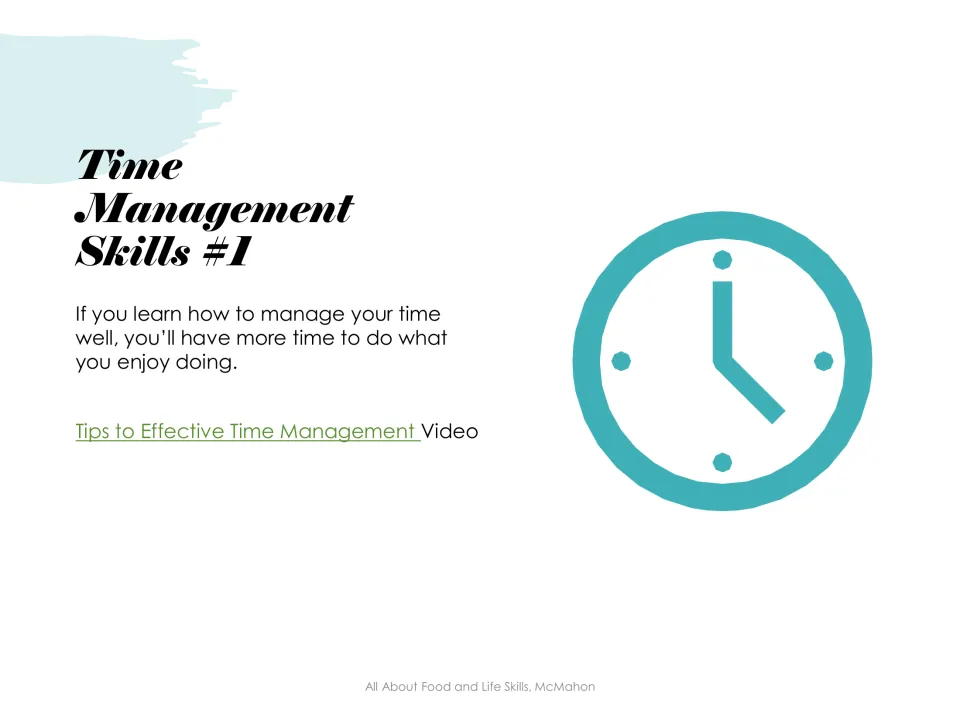 Intro slide: managing your time well leaves more time for what you enjoy, with a link to a tips video and a clock icon