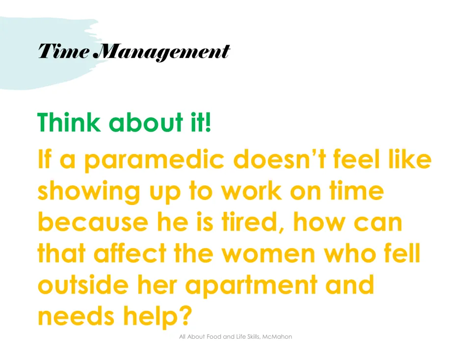 Think about it scenario: students weigh how a tired paramedic arriving late could affect a woman who fell and needs help