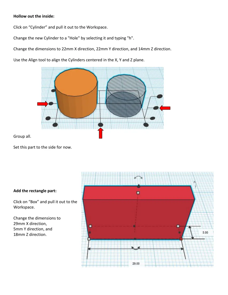 Referee whistle: students hollow a cylinder with a 22 mm hole, align and group it, then add a 29 x 5 x 18 mm box