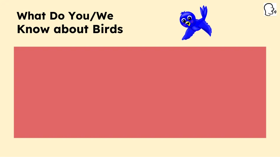 Opening bird knowledge prompt asks 'What Do You/We Know about Birds' and provides space for a response