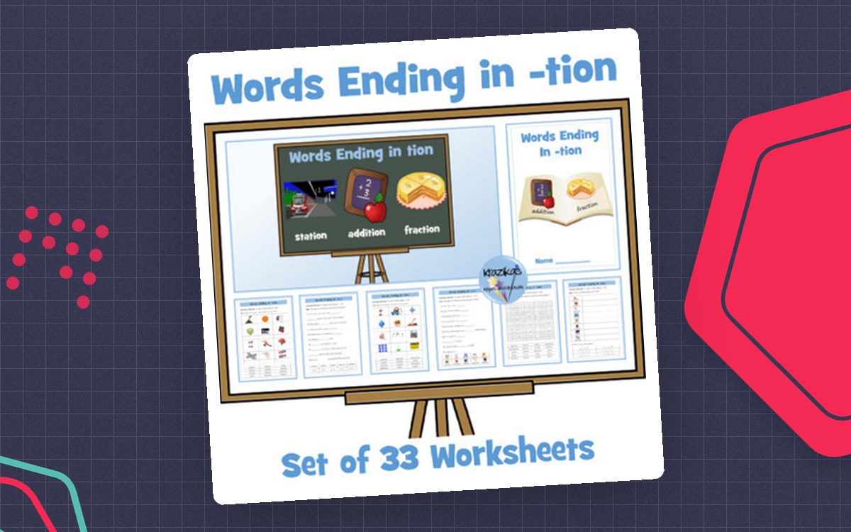 tion Suffix Worksheets preview: A title page ('Words Ending In -tion') with a student name line
