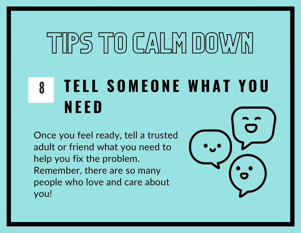 Strategy 8, Tell Someone What You Need: when ready, tell a trusted adult or friend what you need to help fix the problem