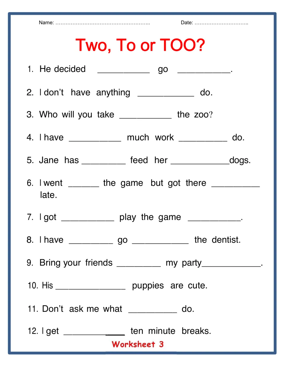 Two, to or too homophones: students choose the correct word for each blank in 12 sentences, some needing two answers