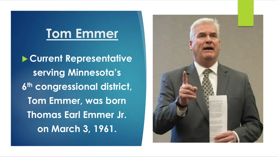 Biography slide introducing Minnesota Representative Tom Emmer as Thomas Earl Emmer Jr., born March 3, 1961