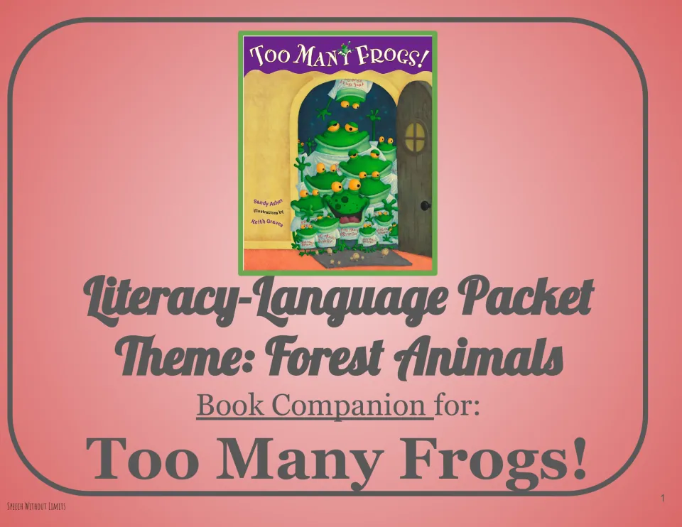 Cover of the Too Many Frogs! literacy-language book companion packet, identifying the forest animals theme