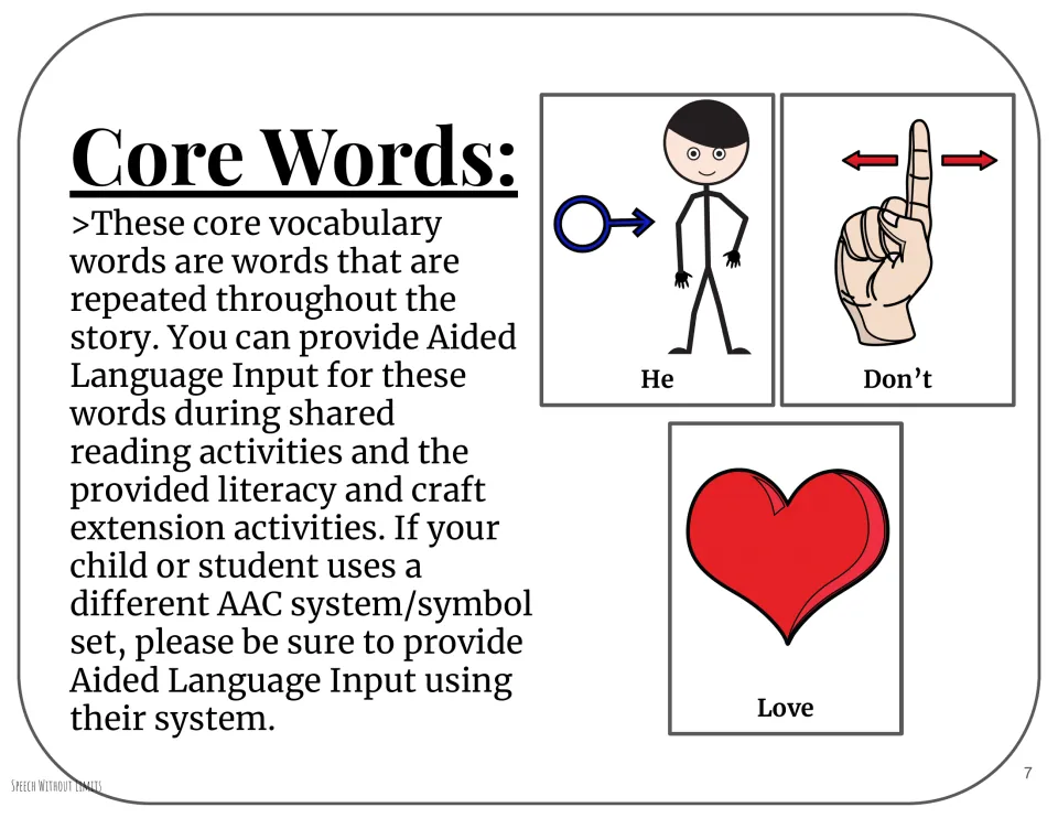 Core vocabulary support introduces He, Don't, and Love with symbols and guidance for aided language input
