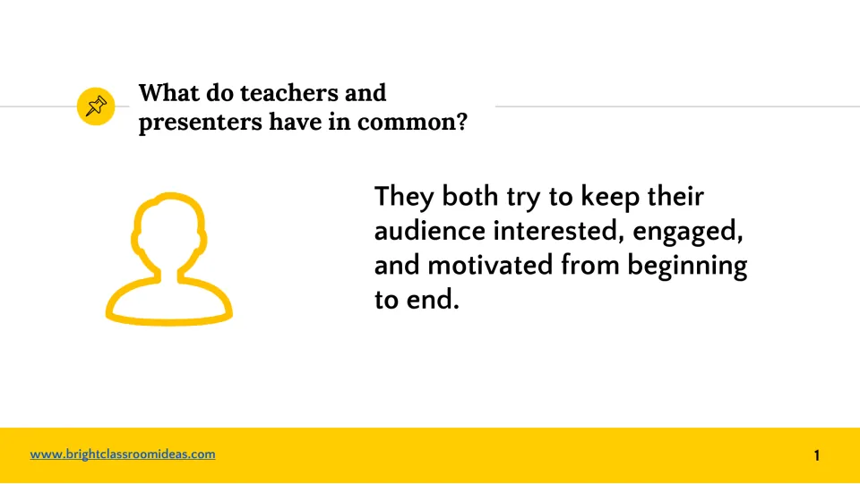 Introduction explaining that teachers and presenters both aim to keep audiences interested and motivated