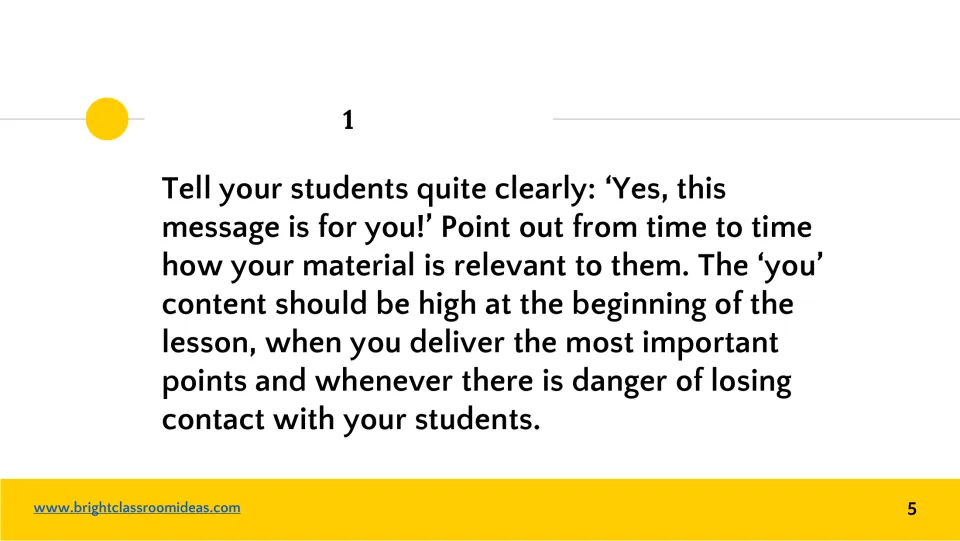 Tip 1 of the presentation guide: show students how the material relates to them, especially at key moments