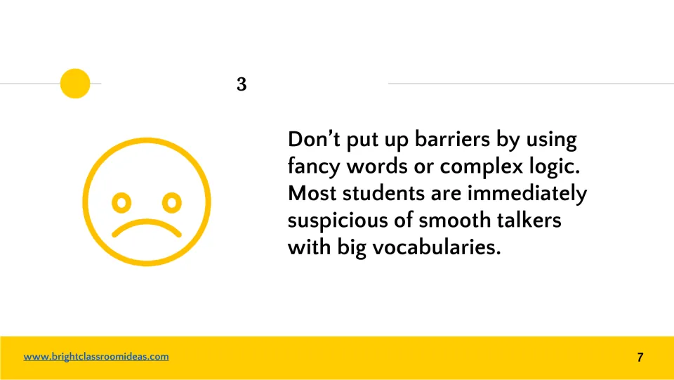 Tip 3 of the presentation guide: avoid fancy words and complex logic that can create barriers for students