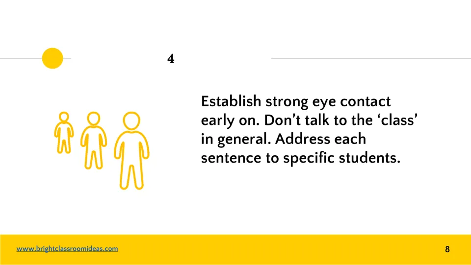 Tip 4 of the presentation guide: establish eye contact early and address sentences to specific students