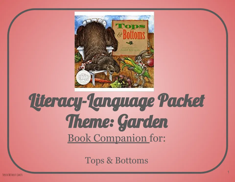 Cover of the garden-themed literacy and language packet, identifying Tops & Bottoms as the companion book