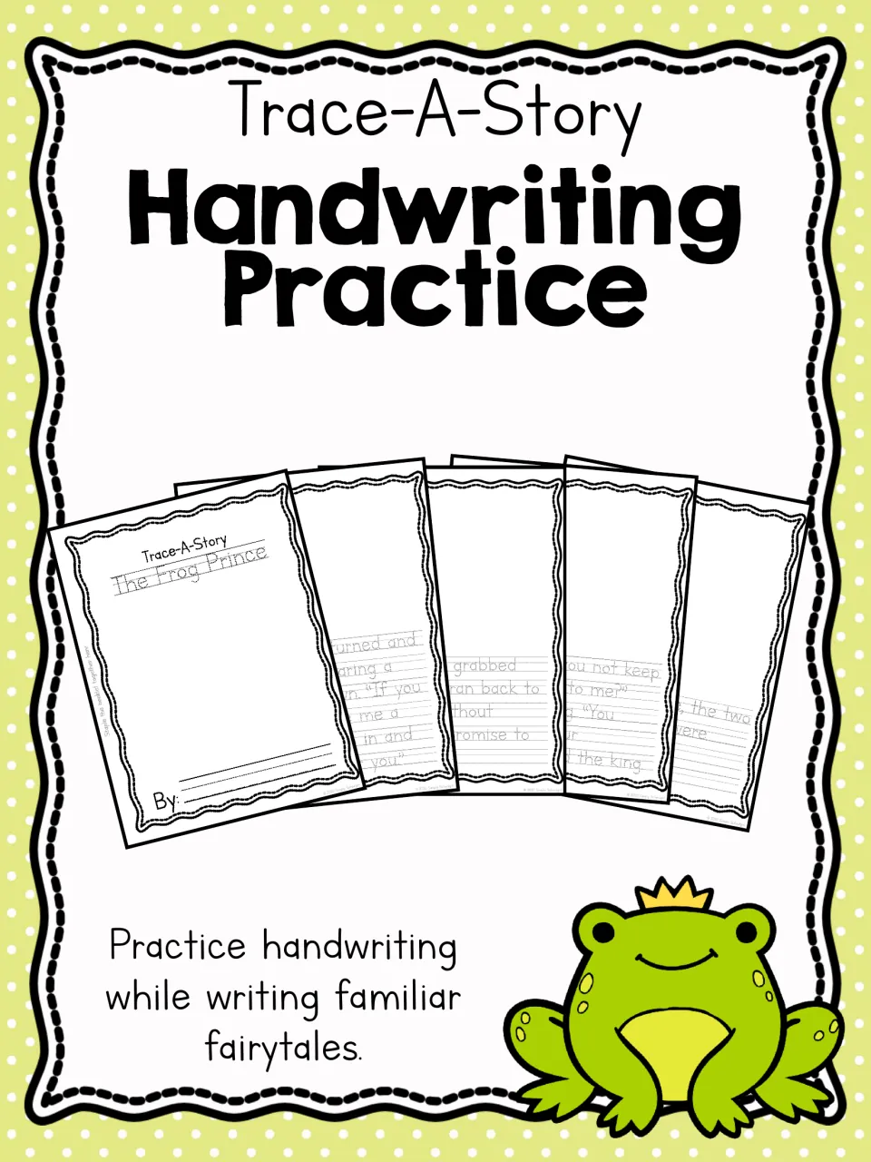 Trace-A-Story Handwriting Practice cover: fairytale tracing booklets shown with Frog Prince pages and a crowned frog