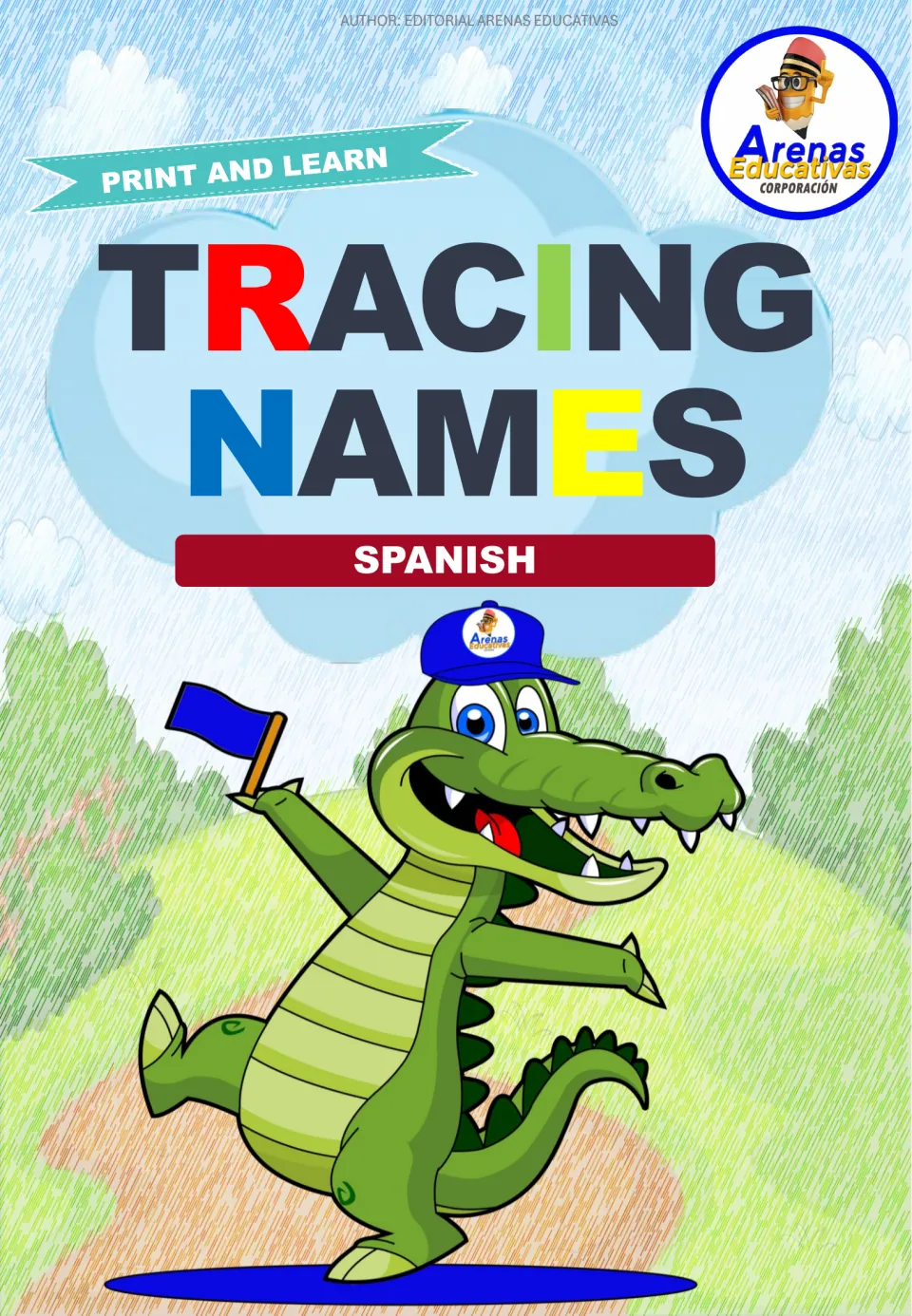 Cover of Tracing Names Spanish, a Print and Learn set by Arenas Educativas, with a cartoon crocodile waving a flag