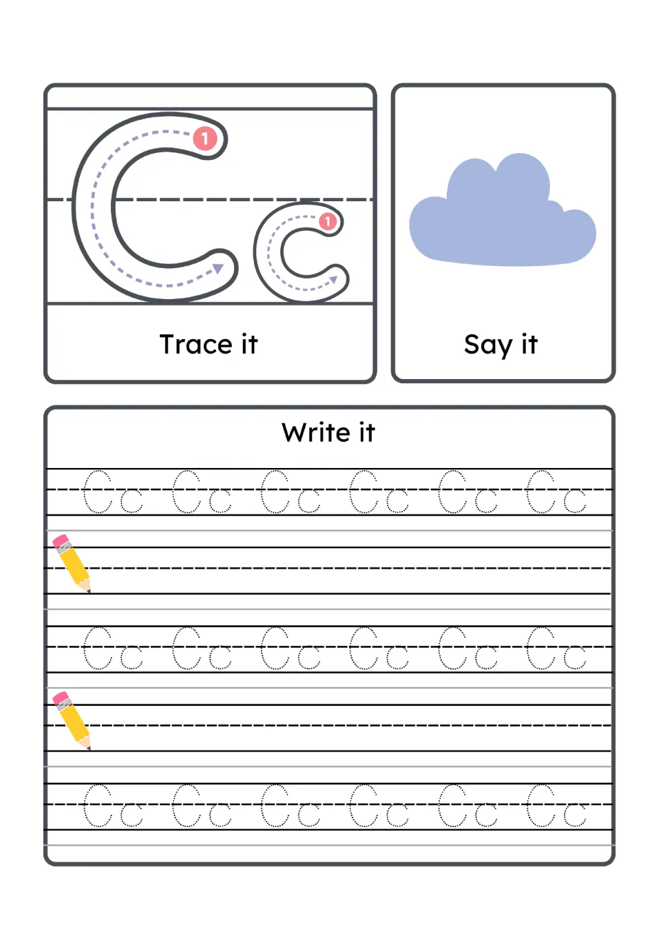 Letter Cc: follow the arrow to trace C and c, say cloud for the beginning sound, then trace and write Cc on writing rows