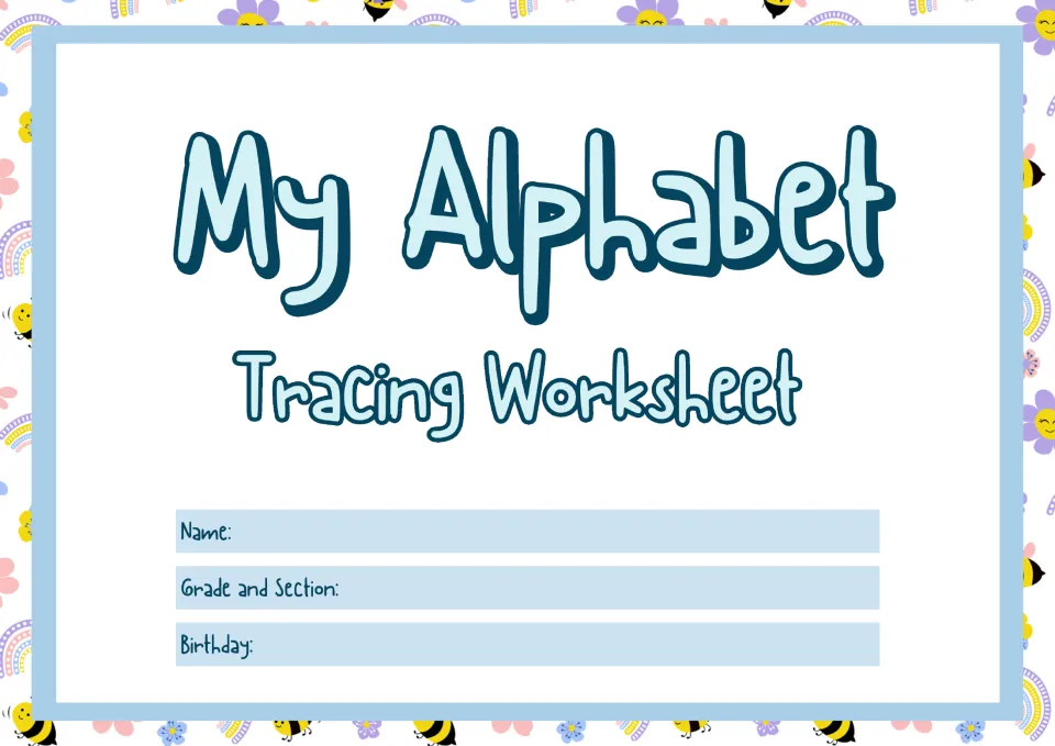 My Alphabet tracing booklet title page where students write their name, grade and section, and birthday before starting
