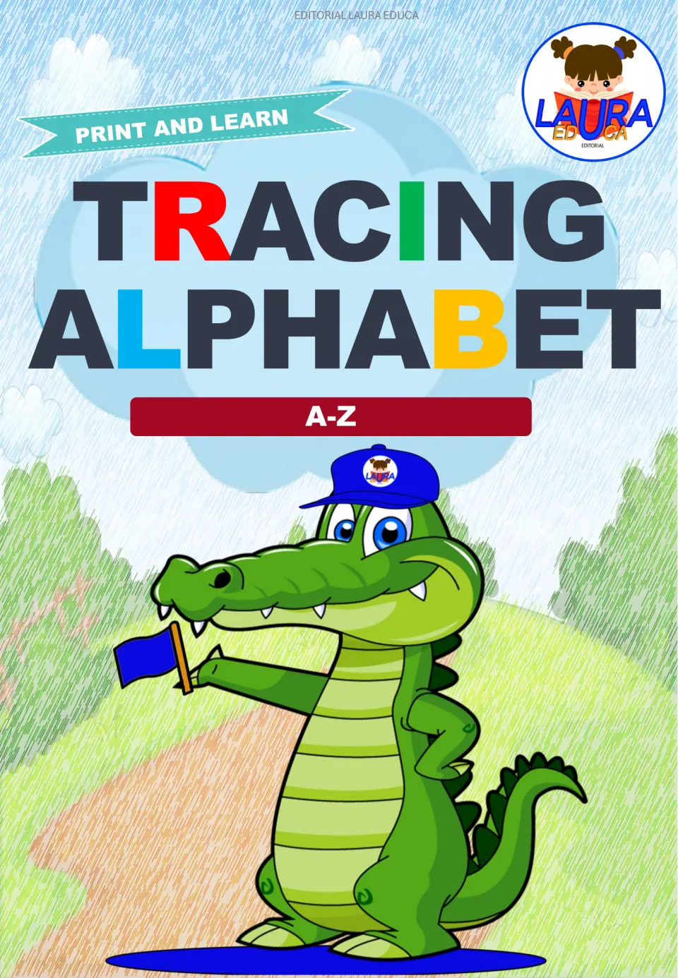 Cover of Tracing Alphabet A-Z by Editorial Laura Educa, a print-and-learn letter book with a cartoon crocodile and flag
